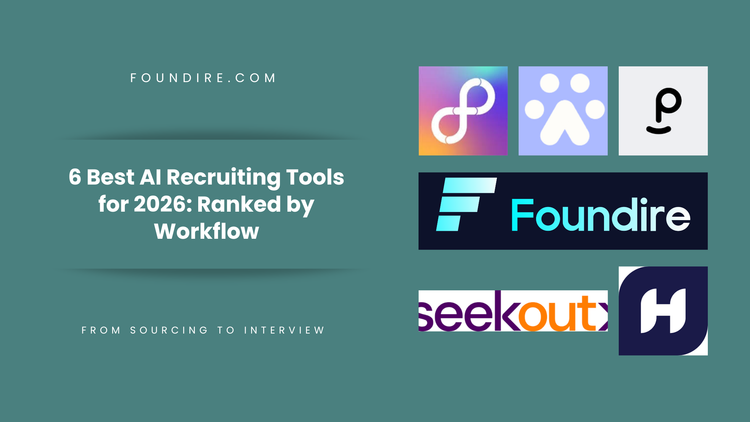6 Best AI Recruiting Tools for 2026: From Sourcing to Screening to Interview, Ranked by Workflow