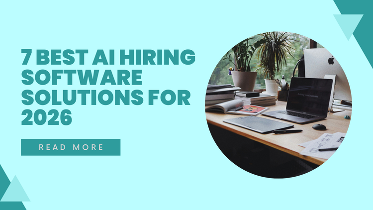 7 Best AI Hiring Software Solutions for 2026: Find, Screen, and Interview Top Talent Faste