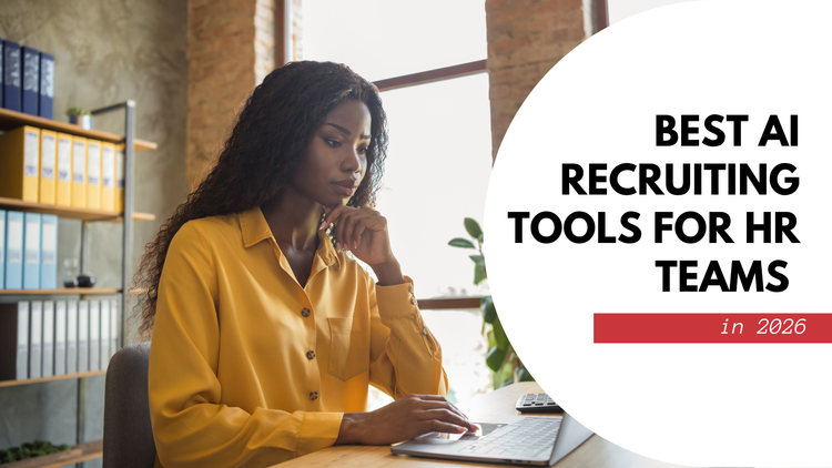 Best AI Recruiting Tools for HR Teams in 2026
