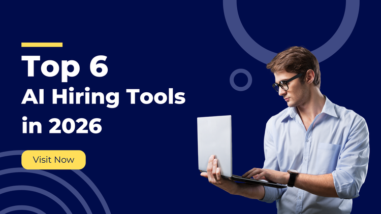 Top 6 AI Hiring Tools in 2026