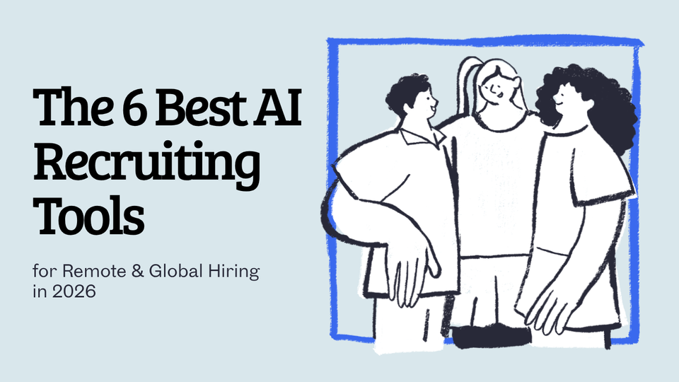 The 6 Best AI Recruiting Tools for Remote & Global Hiring in 2026