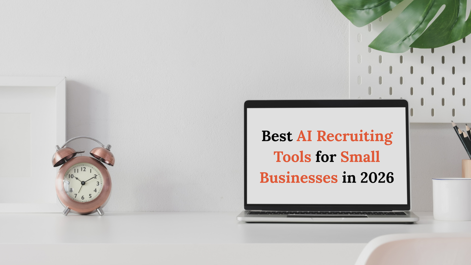 Best AI Recruiting Tools for Small Businesses in 2026